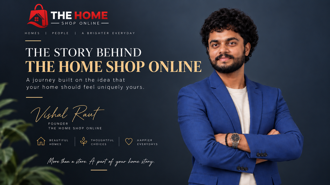 The Story Behind THE HOME SHOP ONLINE