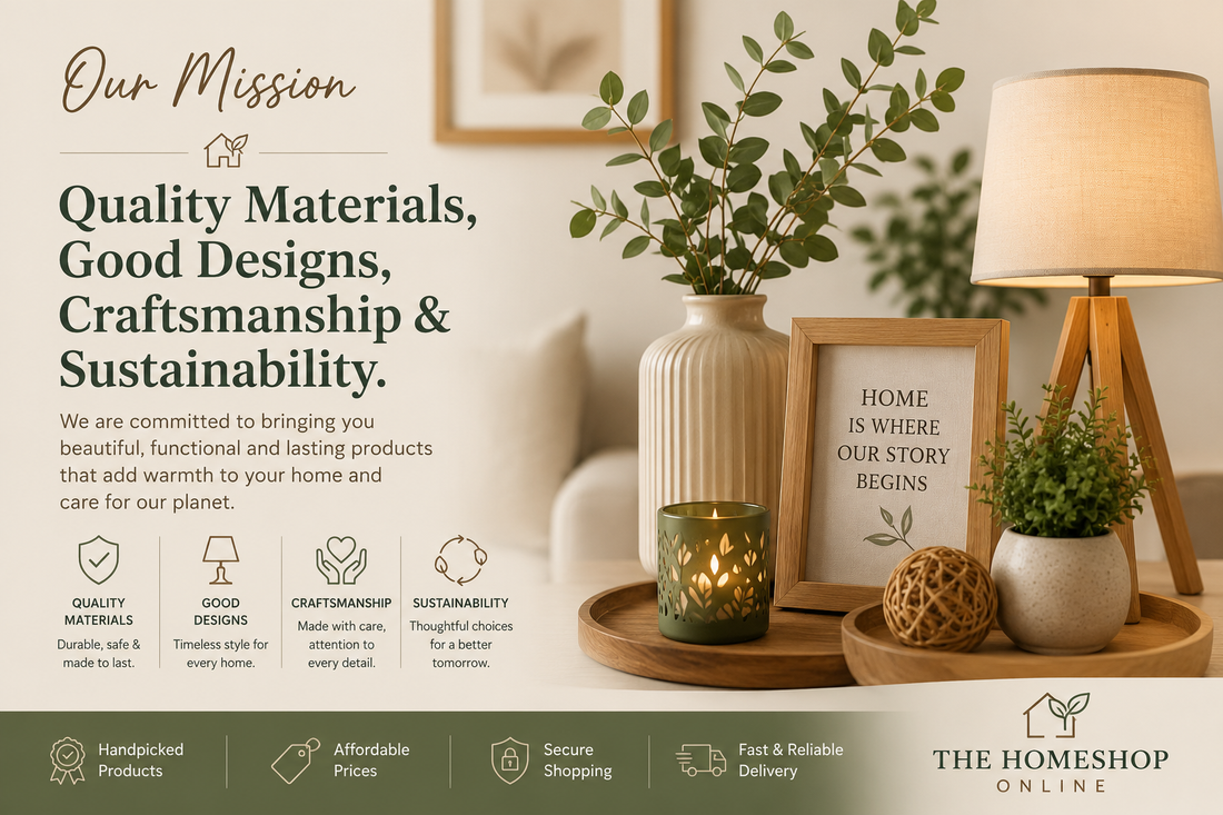 Our Mission: Our Mission: Thoughtful Products. Beautiful Homes.